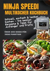 Omslag van Ninja Speedi Multikocher Kochbuch – Schnell, einfach & lecker kochen