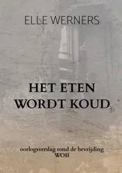 Omslag van HET ETEN WORDT KOUD