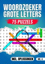 Omslag van Woordzoeker Grote Letters Nr 4. - 75 Puzzels Incl. Oplossingen