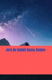 Omslag van Jerk Ho Rabbit Kenny Bolden