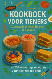 Omslag van Kookboek voor Tieners Zo zwaai je zelfstandig met de pollepel:Het perfecte cadeau voor tieners (����️ 30-dagen eetplan voor tieners (met ontbijt, lunc)