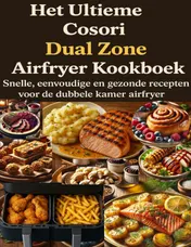 Omslag van Het Ultieme Cosori Dual Zone Airfryer Kookboek
