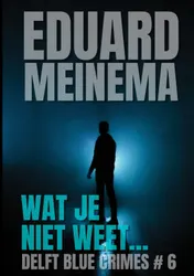 Omslag van Wat je niet weet