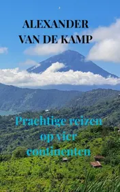 Omslag van Prachtige reizen op vier continenten