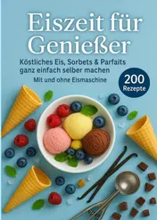 Omslag van Eiszeit für Genießer: 200 unwiderstehliche Eisrezepte für jede Jahreszeit