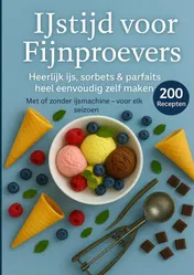 Omslag van IJstijd voor fijnproevers – 200 onweerstaanbare ijsrecepten voor elk seizoen