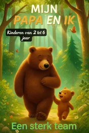 Omslag van Mijn papa en ik – Een sterk team