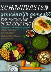 Omslag van Schijnvasten gemakkelijk gemaakt – 250 recepten voor elke dag Het grote schijnvasten-kookboek voor beginners en gevorderden |