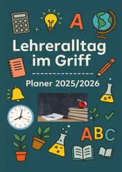 Omslag van Lehreralltag im Griff – Planer 2025/2026:Strukturiert durch das Schuljahr mit Übersicht, Herz und System