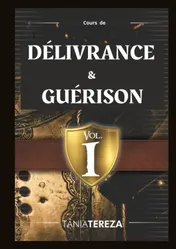 Omslag van Cours de Délivrance & Guérison - vol. 1