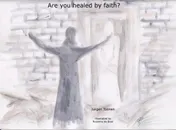 Omslag van Are you healed by faith?