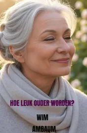 Omslag van Hoe leuk ouder worden
