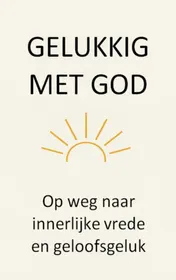 Omslag van Gelukkig met God
