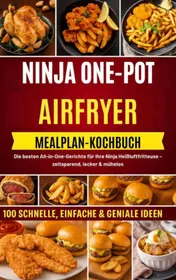 Omslag van NINJA ONE-POT AIR-FRYER KOCHBUCH MIT MAHLZEITENPLAN