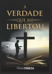 Omslag van A Verdade Que Me Libertou