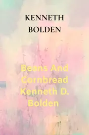 Omslag van Beans And Cornbread Kenneth D. Bolden