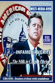 Omslag van JFK–INFAME LA VERITÉ