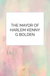 Omslag van The Mayor Of Harlem Kenny G Bolden