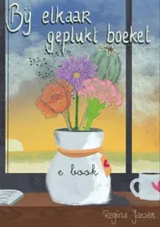 Omslag van Bij elkaar geplukt boeket