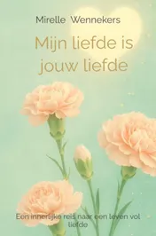 Omslag van Mijn liefde is jouw liefde