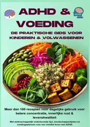 Omslag van ADHD & voeding: de praktische gids voor kinderen & volwassenen – Meer dan 100 recepten voor dagelijks gebruik voor betere concentratie,