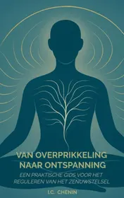 Omslag van Van overprikkeling naar ontspanning