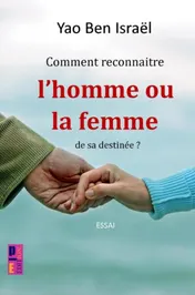Omslag van Comment reconnaître l'homme ou la femme de sa destinée ?
