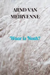 Omslag van Waar is Noah?