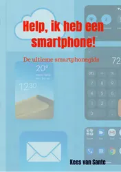 Omslag van Help, ik heb een smartphone!