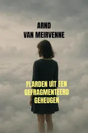 Omslag van Flarden uit een gefragmenteerd geheugen