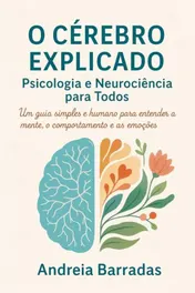 Omslag van O Cérebro Explicado: Psicologia e Neurociência para Todos