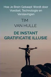 Omslag van De Instant Gratificatie Illusie
