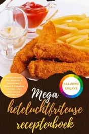 Omslag van Mega heteluchtfriteuse receptenboek