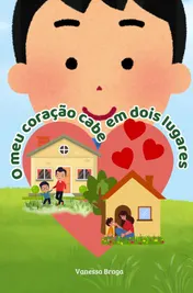 Omslag van O meu coração cabe em dois lugares