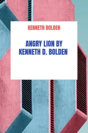 Omslag van Angry Lion By Kenneth D. Bolden