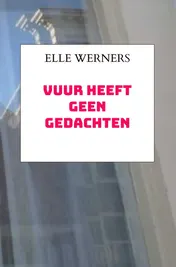 Omslag van VUUR HEEFT GEEN GEDACHTEN