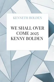 Omslag van We Shall Over Come 2025 Kenny Bolden