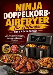 Omslag van Ninja Doppelkorb-Airfryer für Anfänger ohne Küchenchaos