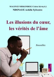 Omslag van Les illusions du cœur, les vérités de l’âme