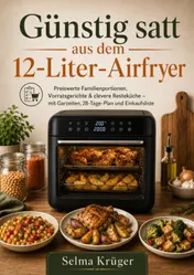 Omslag van Günstig satt aus dem 12-Liter-Airfryer