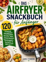 Omslag van Das Airfryer Snackbuch für Anfänger