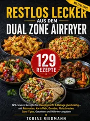 Omslag van Restlos lecker aus dem Dual Zone Airfryer