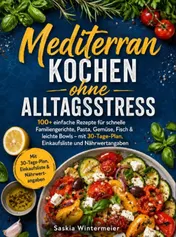 Omslag van Mediterran kochen ohne Alltagsstress
