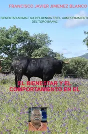 Omslag van BIENESTAR ANIMAL: SU INFLUENCIA EN EL COMPORTAMIENTO DEL TORO BRAVO.