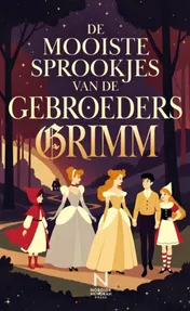 Omslag van De Mooiste Sprookjes van de Gebroeders Grimm