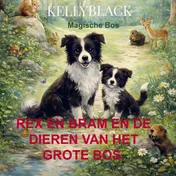 Omslag van Rex en Bram en de Dieren van het Grote Bos.