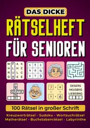 Omslag van Das dicke Rätselheft für Senioren - 100 Rätsel in großer Schrift