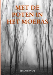 Omslag van Met de poten in het moeras