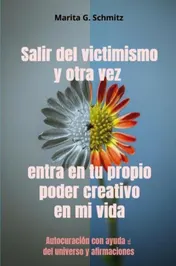 Omslag van Salir del victimismo y otra vez entra en tu propio poder creativo en mi vida