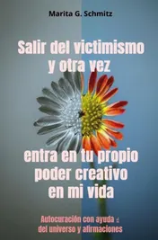 Omslag van Salir del victimismo y otra vez entra en tu propio poder creativo - en mi vida